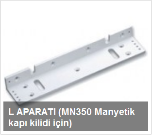L APARATI (MN350 Manyetik kapı kilidi için)