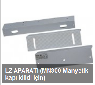 LZ APARATI (MN300 Manyetik kapı kilidi için)